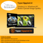 Topaz Gigapixel AI interface on Windows showcasing AI-powered image upscaling