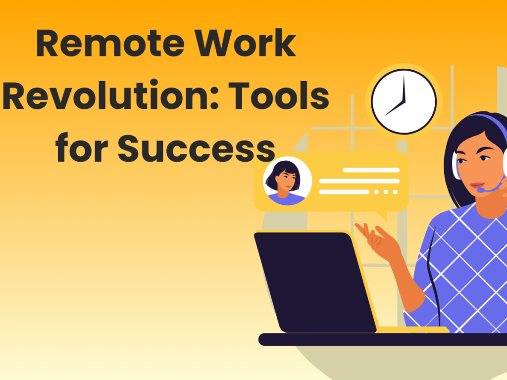 Remote Work Revolution