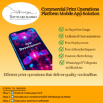 Commercial Print Operations Platform Mobile App Solution