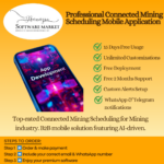 Professional Connected Mining Scheduling Mobile Application
